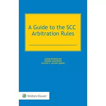 A Guide to the Scc Arbitration Rules