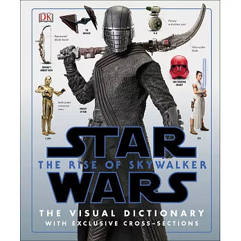 Star Wars the Rise of Skywalker the Visual Dictionary: With Exclusive Cross-Sections