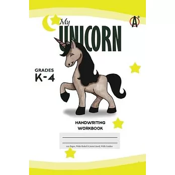 My Unicorn Primary Handwriting k-4 Workbook, 51 Sheets, 6 x 9 Inch, Yellow Cover