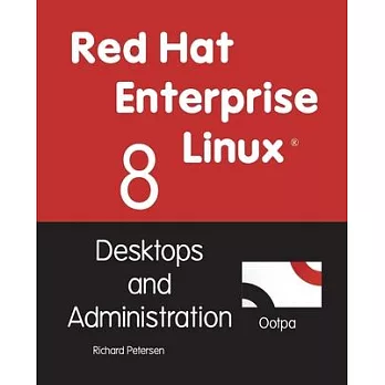 Red Hat Enterprise Linux 8: Desktops and Administration