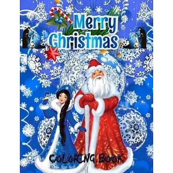 Merry Christmas Coloring Book: Fun Children’’s Christmas Gift or Present for Toddlers & Kids - Beautiful Pages to Color with Santa Claus, Reindeer, Sn