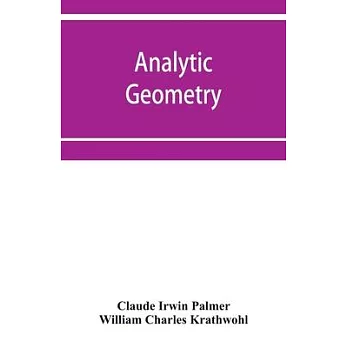 博客來-Analytic geometry, with introductory chapter on the calculus