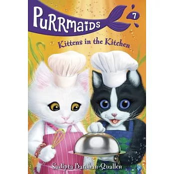 Purrmaids #7: Kittens in the Kitchen