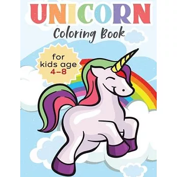 Unicorn Coloring Book For Kids Ages 4 - 8: - 50 Unique Designs 8＂ x 11＂