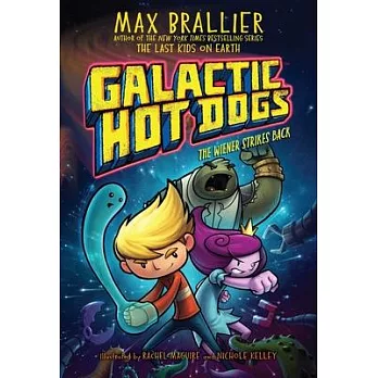 Galactic hot dogs book 2 : The wiener strikes back