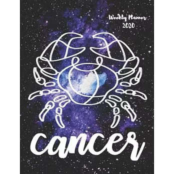 Cancer: Weekly Planner 2020 - January through December - Gift for your favorite Cancer - Calendar Agenda Scheduler and Organiz