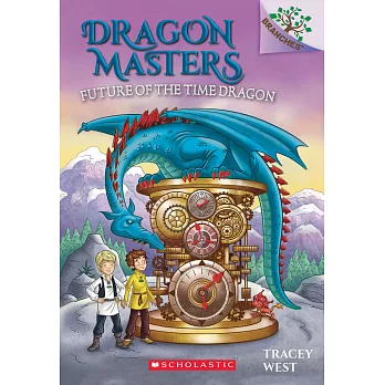 Dragon masters (15) : Future of the time dragon /