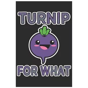 Turnip For What: Cute Guitar Tabs Paper, Awesome Radish Funny Design Cute Kawaii Food / Journal Gift (6 X 9 - 120 Guitar Tabs Paper Pag