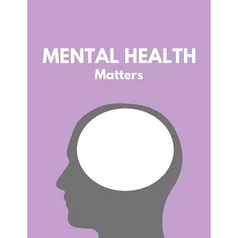 Mental Health Matters Notebook: Meditation and mindfulness themed notebook; Notebook College ruled; college notes; cute notebooks: 130 pages of 8.5 x