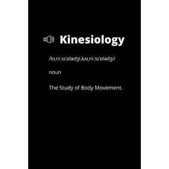 Kinesiology: The Study of Body Movement: Kinesiology Writing and Drawing Notebook Journal