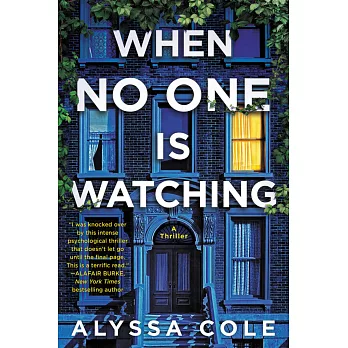 When no one is watching : a thriller /