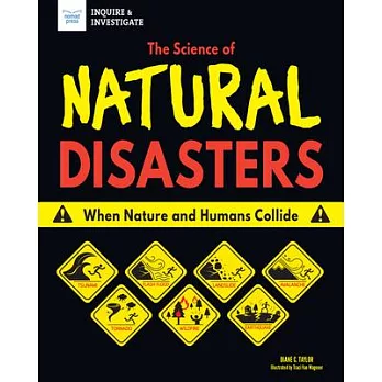 The science of natural disasters  : when nature and humans collide