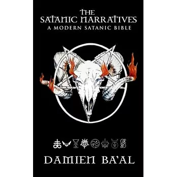 The Satanic Narratives: A Modern Satanic Bible