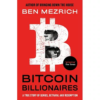 Bitcoin Billionaires: A True Story of Genius, Betrayal and Redemption