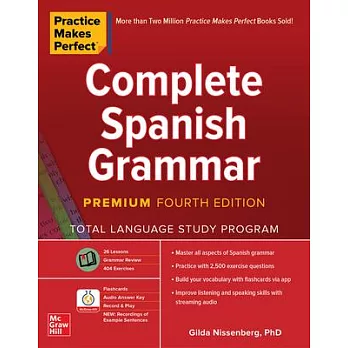 Practice Makes Perfect: Complete Spanish Grammar, Premium Fourth Edition