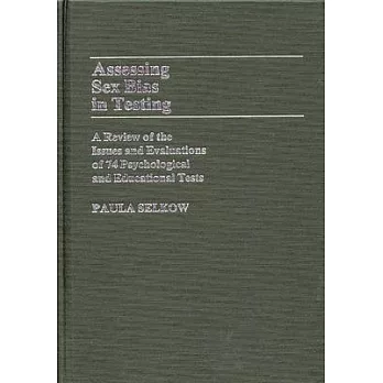 Assessing Sex Bias in Testing: A Review of the Issues and Evaluations of 74 Psychological and Educational Tests