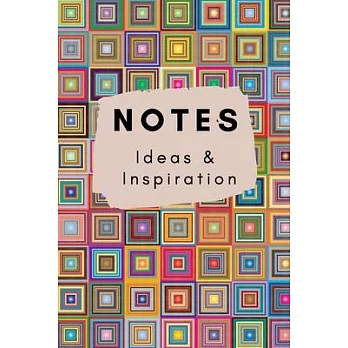 Notes Ideas and Inspiration: A Colourful Lined Journal For Writing