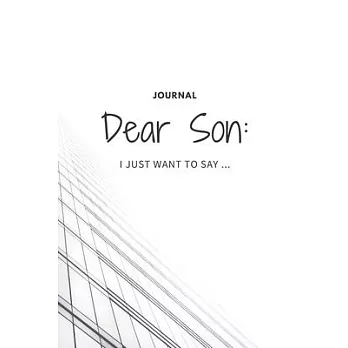 Dear Son: Grief Journal / A Journal of Loss and Remembrance / Books About Loss / Grieving the Loss of Son