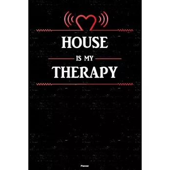 House is my Therapy Planner: House Heart Speaker Music Calendar 2020 - 6 x 9 inch 120 pages gift