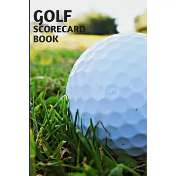 Golf Scorecard book: Golf Score Cards, Golfing Log, Golf Gift holder personalized . 100 Pages 6＂x9＂ inch