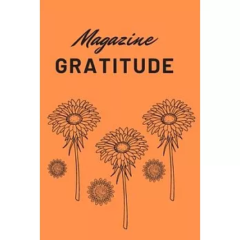 Magazine: Gratitude: (Happiness Magazine, Magazine for Women)