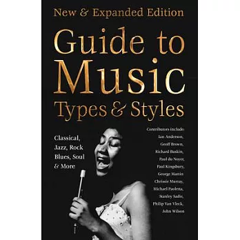 Definitive Guide to Music Types & Styles: New & Expanded Edition