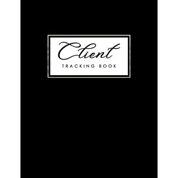 Client Tracking Book: Hairstylist Client Data Organizer Log Book with A - Z Alphabetical Tabs Hair Dresser Client Management For Salon Nail