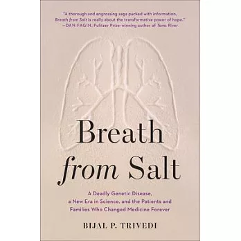Breath from salt : a deadly genetic disease, a new era in science, and the patients and families who changed medicine forever /
