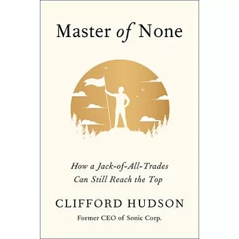 Master of None: How a Jack-Of-All-Trades Can Still Reach the Top