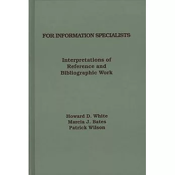 For Information Specialists: Interpretations of References and Bibliographic Work