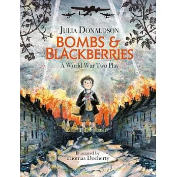 Bombs and blackberries : a World War Two play /