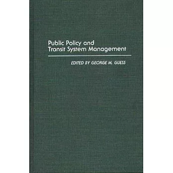 Public Policy and Transit System Management