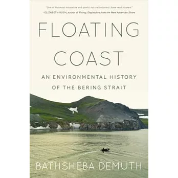 Floating coast : an environmental history of the Bering Strait /