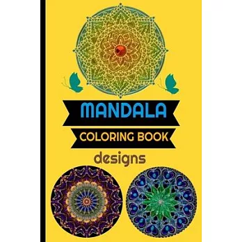 Mandala Coloring Book Designs: BEAUTIFUL FUN COMPLEX DESIGNS 6x9 /4O MANDALAS