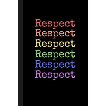 Respect: Cool Black Notebook, 100 Pages White Journal Paper, Gifts for Boys Girls Teens Women Men Him Her They Trans, Gay Pride