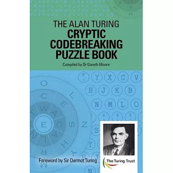 The Alan Turing Cryptic Codebreaking Puzzle Book