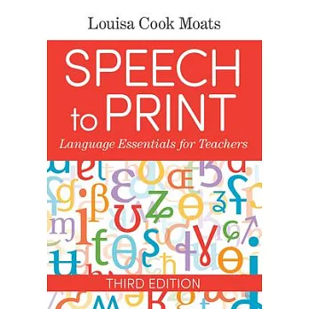 Speech to print : language essentials for teachers /