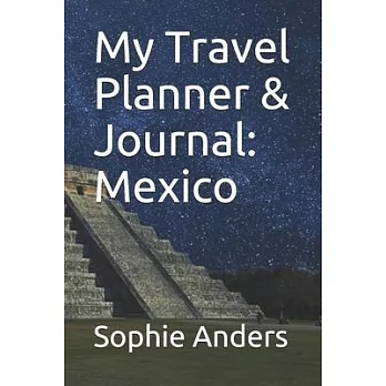 My Travel Planner & Journal: Mexico