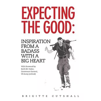 Expecting the Good: Inspiration from a Badass with a Big Heart