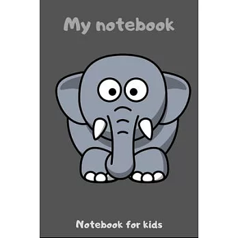 My notebook: Best seller notebook for kids/ elephant / cute animal picture /100 wider ruled line paper 7,5 x 9,25 wide ruled paper.