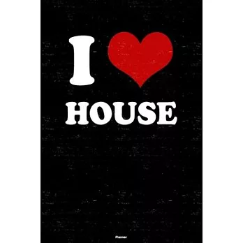 I Love House Planner: House Heart Music Calendar 2020 - 6 x 9 inch 120 pages gift