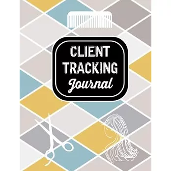 Client Tracking Journal: Daily Appointment Book for Salons, Spa, Barbers, Hair Stylists, Planners Personal Organizers (Appointment Book for Sal