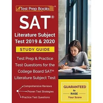 SAT Literature Subject Test 2019 & 2020 Study Guide: Test Prep & Practice Test Questions for the College Board SAT Literature Subject Test
