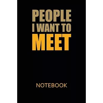 People I want to meet: Guided Notebook for those who want to build their own Network, 6x9 Cream 106p