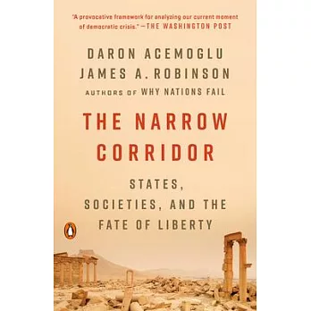 The Narrow Corridor: States, Societies, and the Fate of Liberty