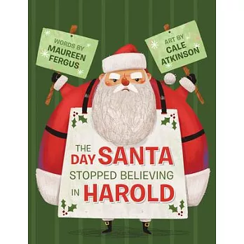 The Day Santa Stopped Believing in Harold