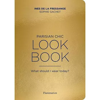 Parisian Chic Look Book: What Should I Wear Today?