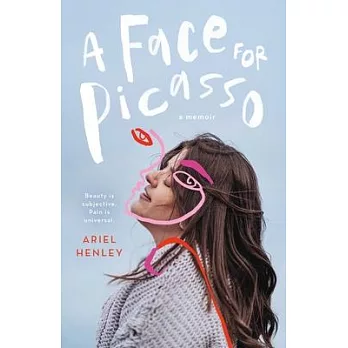 A face for Picasso : coming of age with Crouzon syndrome /