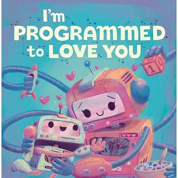 博客來-I’’m Programmed to Love You