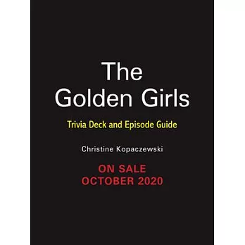 The Golden Girls: Trivia Deck and Episode Guide